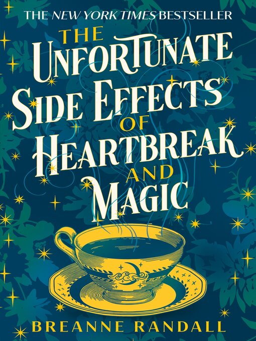 Title details for The Unfortunate Side Effects of Heartbreak and Magic by Breanne Randall - Available